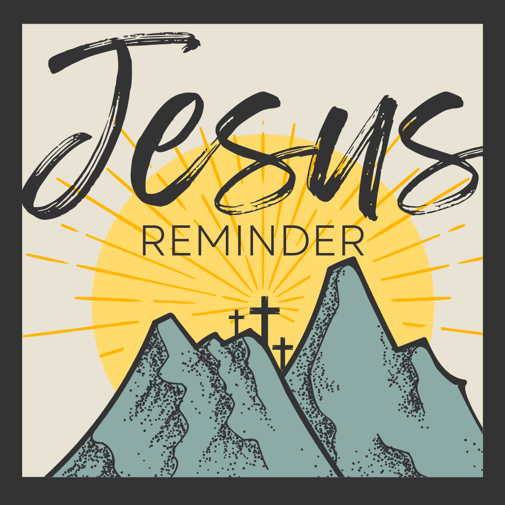 Jesus Reminder Image